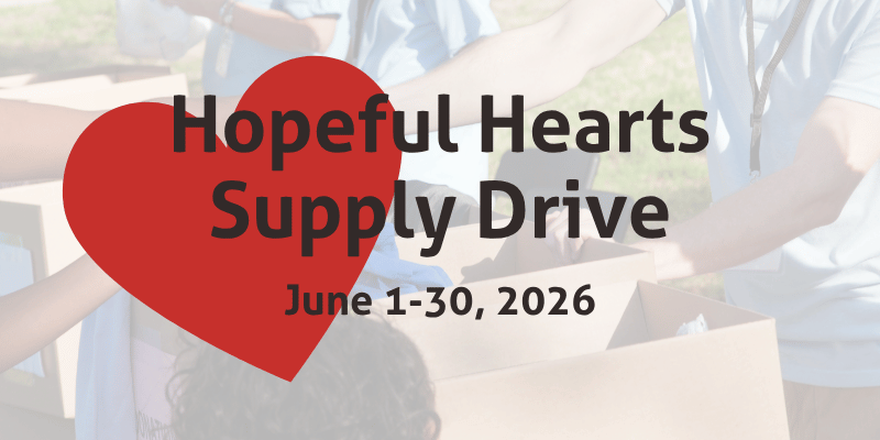 Parrish Healthcare Launches Bi-Annual Hopeful Hearts Supply Drive