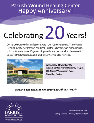 Parrish Wound Healing Center - 20 Year Anniversary!